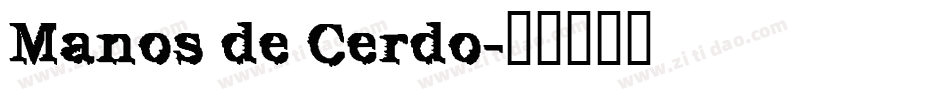 Manos de Cerdo字体转换